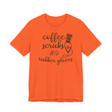 Coffee Scrubs T-Shirt