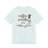 Coffee Scrubs T-Shirt