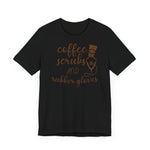 Coffee Scrubs T-Shirt