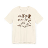 Coffee Scrubs T-Shirt