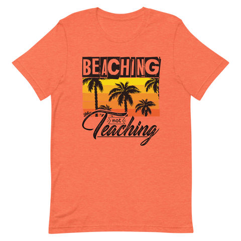 Beaching not Teaching Kurzärmeliges Unisex-T-Shirt