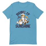 Bring it Sunshine Kurzärmeliges Unisex-T-Shirt