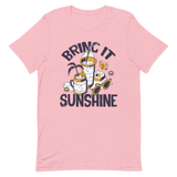 Bring it Sunshine Kurzärmeliges Unisex-T-Shirt