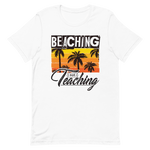 Beaching not Teaching Kurzärmeliges Unisex-T-Shirt