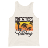 Beaching not Teaching Unisex-Tank-Top