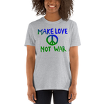Make Love Not War Unisex T-Shirt