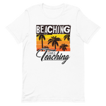 Beaching not Teaching Kurzärmeliges Unisex-T-Shirt